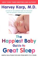 The Happiest Baby Guide to Great Sleep - 19 Jun 2012