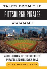 Tales from the Pittsburgh Pirates Dugout - 7 May 2013