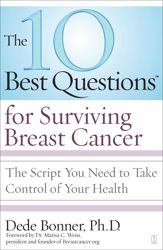 The 10 Best Questions for Surviving Breast Cancer - 30 Sep 2008