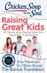 Chicken Soup for the Soul: Raising Great Kids - 8 Sep 2015
