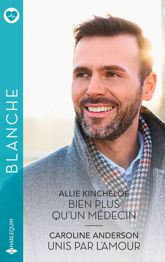 Bien plus qu'un médecin - Unis par l'amour - 1 Sep 2024