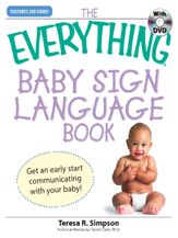 The Everything Baby Sign Language Book - 1 Feb 2008