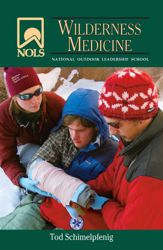 NOLS Wilderness Medicine - 20 Jul 2006