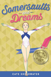 Somersaults and Dreams: Going for Gold - 28 Jan 2016