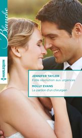 Folle résolution aux urgences - Le pardon d'un chirurgien - 1 Jan 2016