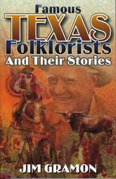 Famous Texas Folklorists and Their Stories - 1 Sep 2000