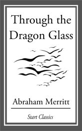 Through the Dragon Glass - 28 Mar 2014