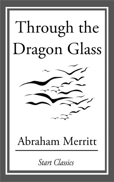 Through the Dragon Glass