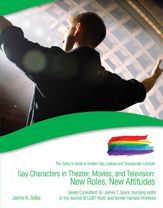 Gay Characters in Theater, Movies, and Television - 17 Nov 2014