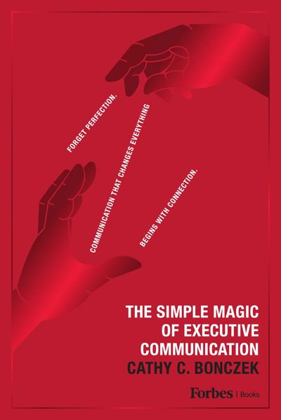 The Simple Magic of Executive Communication