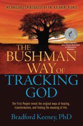 The Bushman Way of Tracking God - 28 Sep 2010