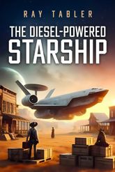 The Diesel-Powered Starship - 30 Sep 2025