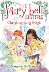 The Fairy Bell Sisters #6: Christmas Fairy Magic - 23 Sep 2014