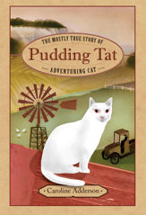 The Mostly True Story of Pudding Tat, Adventuring Cat - 1 Apr 2019