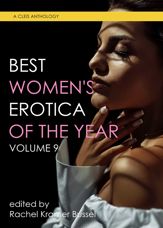 Best Women's Erotica of the Year, Volume 9 - 5 Dec 2023