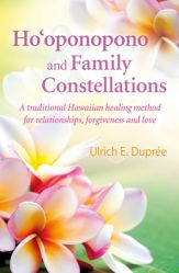 Ho'oponopono and Family Constellations - 25 Feb 2017