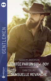 Tentée par un cow-boy - Sensuelle revanche - 1 Aug 2022