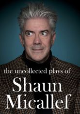 Uncollected Plays of Shaun Micallef - 30 Oct 2018