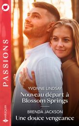 Nouveau départ à Blossom Springs - Une douce vengeance - 1 May 2024