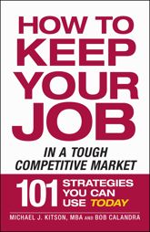 How to Keep Your Job in a Tough Competitive Market - 18 Mar 2009