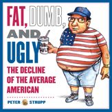 Fat, Dumb, and Ugly - 15 Jun 2010