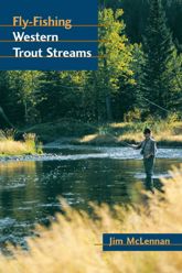 Fly-Fishing Western Trout Streams - 24 Feb 2003
