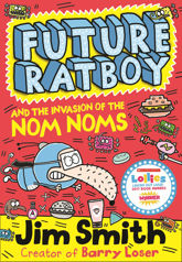 Future Ratboy and the Invasion of the Nom Noms - 28 Jul 2016