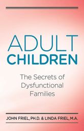 Adult Children Secrets of Dysfunctional Families - 1 Jan 2010