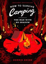 How to Survive Camping: The Man With No Shadow - 5 Aug 2025