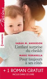 L'enfant surprise du cheikh - Pour toujours à ses côtés - Bien plus qu'une nuit - 1 May 2017