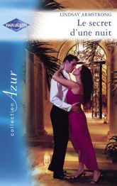 Le secret d'une nuit (Harlequin Azur) - 1 May 2007