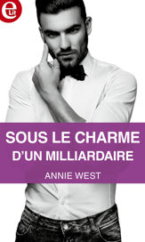 Sous le charme d'un milliardaire - 1 Mar 2019