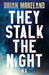 They Stalk the Night - 10 Oct 2023
