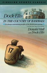 Dock Ellis in the Country of Baseball - 11 May 2010