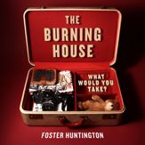 The Burning House - 10 Jul 2012