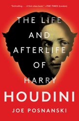 The Life and Afterlife of Harry Houdini - 22 Oct 2019