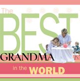 The Best Grandma in the World - 17 Jul 2007