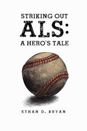 Striking Out ALS: A Hero's Tale - 29 Mar 2013