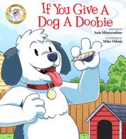 If You Give a Dog a Doobie - 6 Apr 2021