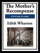 The Mother's Recompense - 23 Mar 2021