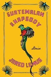 Guatemalan Rhapsody - 4 Mar 2025