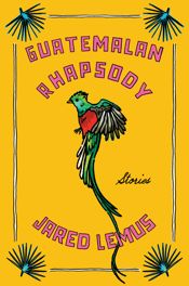 Guatemalan Rhapsody - 4 Mar 2025