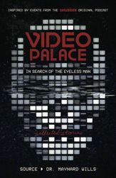 Video Palace: In Search of the Eyeless Man - 13 Oct 2020
