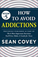 Decision #5: How to Avoid Addictions - 12 Jan 2015