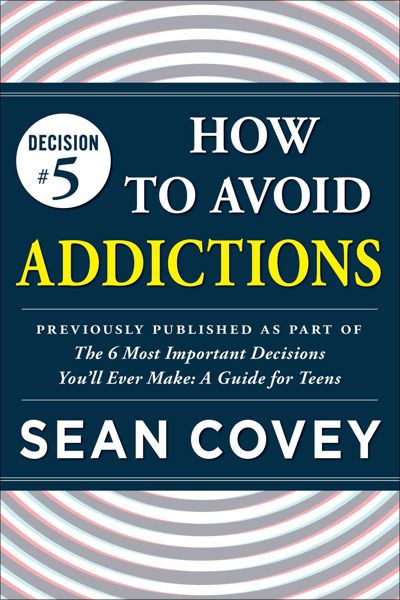 Decision #5: How to Avoid Addictions