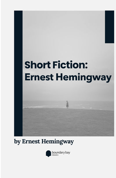 Short Fiction: Ernest Hemingway