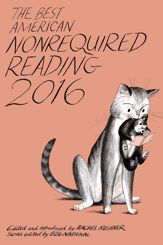 The Best American Nonrequired Reading 2016 - 4 Oct 2016
