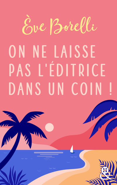 On ne laisse pas l'éditrice dans un coin !