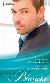 L'homme de sa vie - Un amour inattendu - 1 Apr 2014
