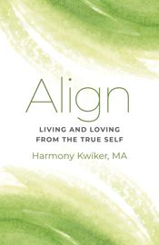 Align: Living and Loving from the True Self - 25 Nov 2022